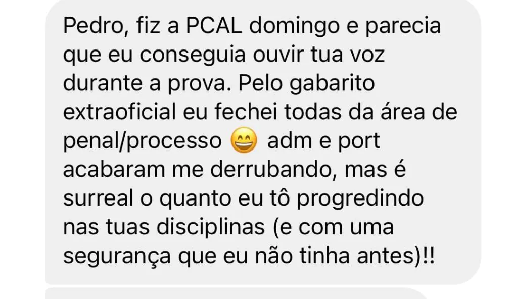 Depoimento: fechei todas de penal e processo na PCAL